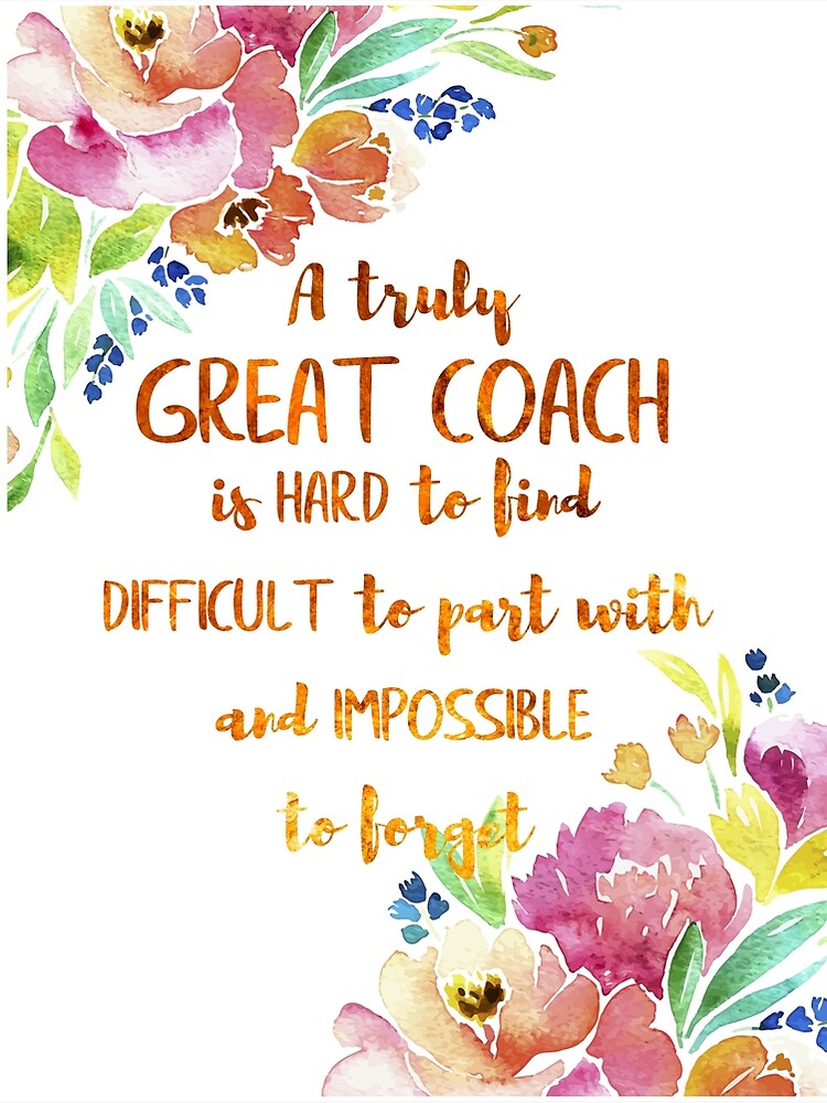 a-great-coach-is-hard-to-find-quote-coach-gift-watercolor-floral