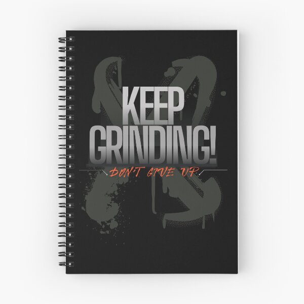 Item preview, Keep Grinding - Don't Give Up designed and sold by Eranthe Bernardo.