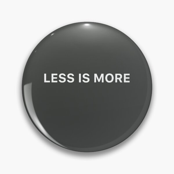 Item preview, “Less Is More” Minimalist T-Shirt Design designed and sold by CreationbyNiki.