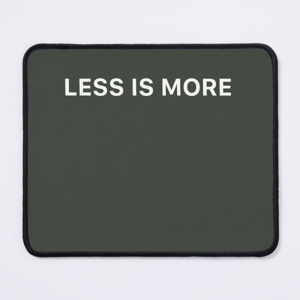 Item preview, “Less Is More” Minimalist T-Shirt Design designed and sold by CreationbyNiki.