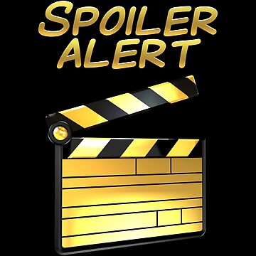 Artwork thumbnail, Binge Watching Funny Statement - SPOILER ALERT! by talgursmusthave