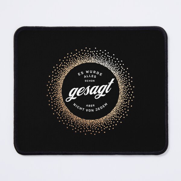 Item preview, Everything has already been said, but not by everyone - funny saying designed and sold by Pflugart.