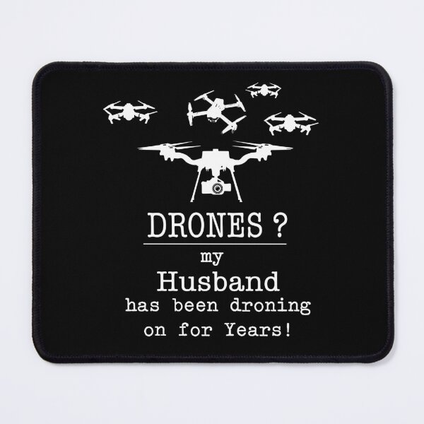 Item preview, DRONES HUSBAND ! designed and sold by JerseyDevil13.
