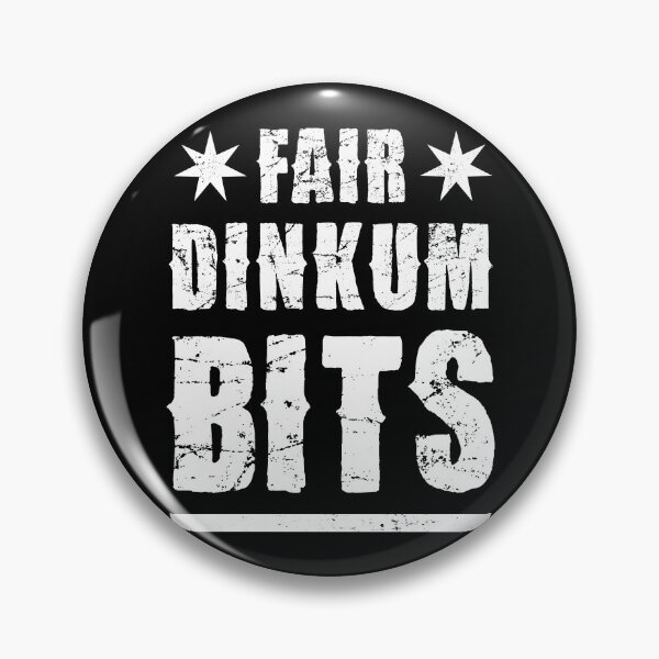 Item preview, FAIR DINKUM BITS designed and sold by Takin-Thepiss.