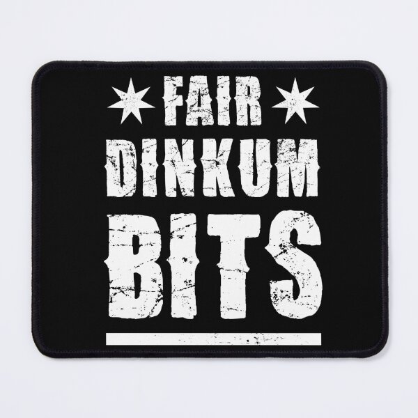 Item preview, FAIR DINKUM BITS designed and sold by Takin-Thepiss.