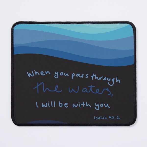 Item preview, Through the Waters - Isaiah 43:2 designed and sold by doodleziz.