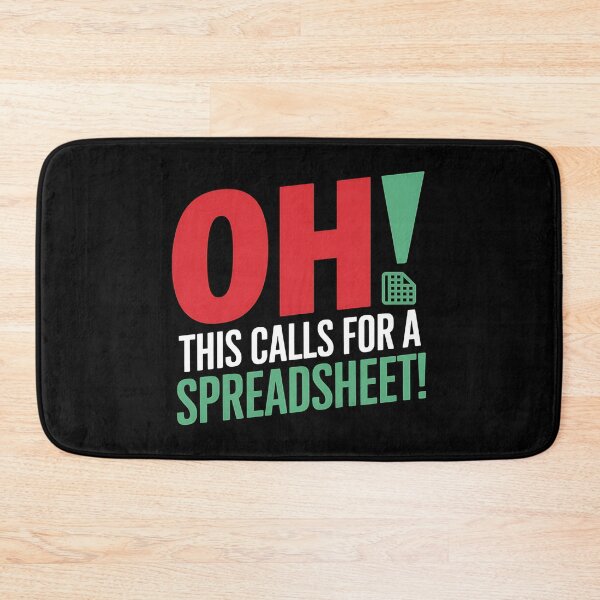 Item preview, Oh This Calls For A Spreadsheet Funny Office - This funny gift is perfect for Excel fans, accountants, analysts, and all spreadsheet enthusiasts. designed and sold by ZyziowskyArt.