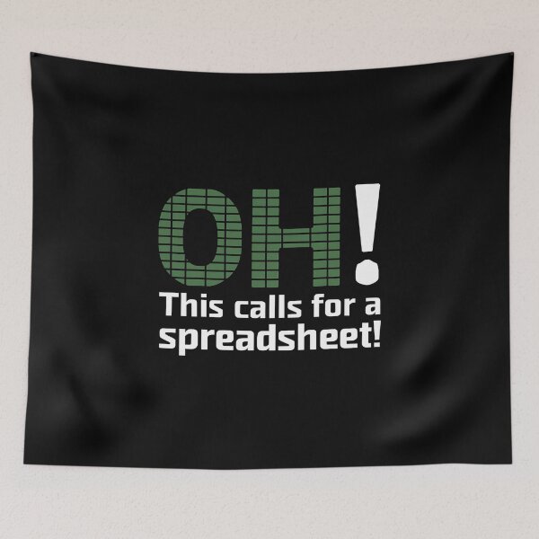 Item preview, Oh This Calls For A Spreadsheet Funny Office - This funny gift is perfect for Excel fans, accountants, analysts, and all spreadsheet enthusiasts. designed and sold by ZyziowskyArt.