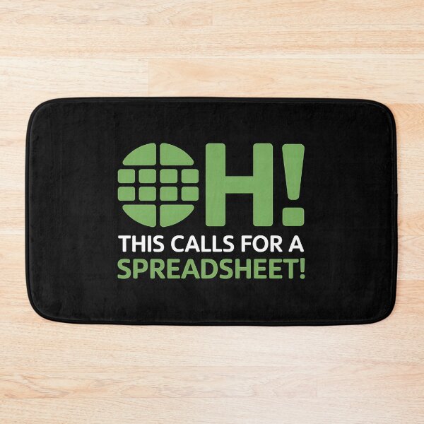 Item preview, Oh This Calls For A Spreadsheet Funny Office - This funny gift is perfect for Excel fans, accountants, analysts, and all spreadsheet enthusiasts. designed and sold by ZyziowskyArt.