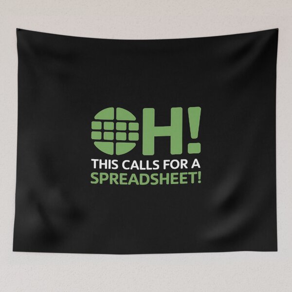Item preview, Oh This Calls For A Spreadsheet Funny Office - This funny gift is perfect for Excel fans, accountants, analysts, and all spreadsheet enthusiasts. designed and sold by ZyziowskyArt.