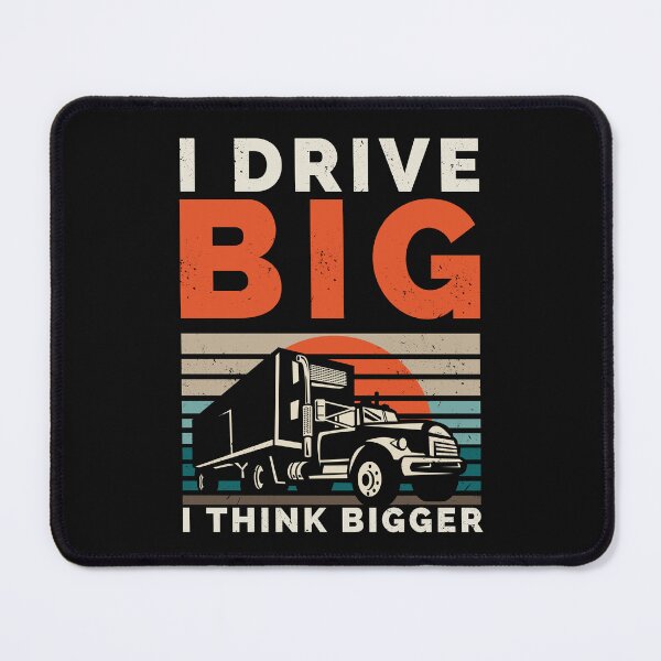 Item preview, I Drive Big I Think Bigger Funny Truck Driver Retro Distressed designed and sold by Anniko Art Studio.