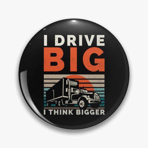 Item preview, I Drive Big I Think Bigger Funny Truck Driver Retro Distressed designed and sold by Anniko Art Studio.