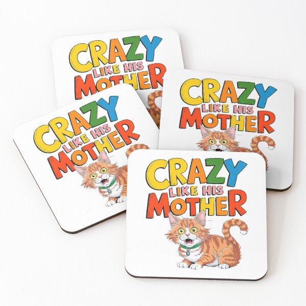 Item preview, Crazy Like His Mother Day Cat Day designed and sold by Amanda's Factory.