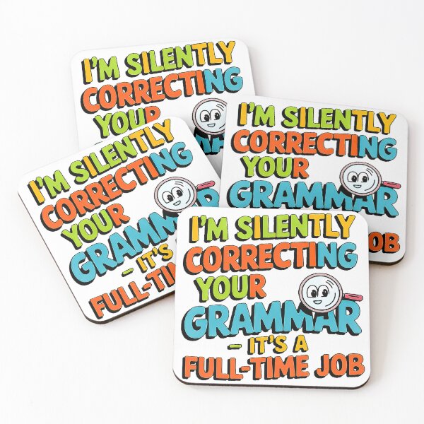 Item preview, Teacher Correcting Your Grammar A Full-Time Job designed and sold by Amanda's Factory.