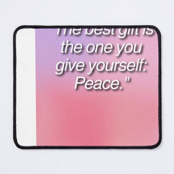 Item preview, "The best gift is the one you give yourself: peace." designed and sold by CUTESTUFFnow.