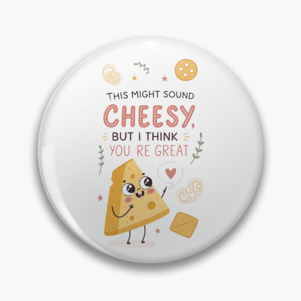 Item preview, this might Sound Cheesy,But I think you're great, kawaii Food Puns designed and sold by MagicalThreads.