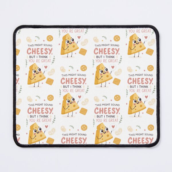 Item preview, this might Sound Cheesy,But I think you're great, kawaii Food Puns designed and sold by MagicalThreads.