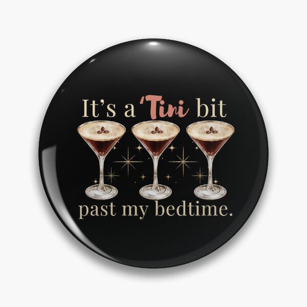 Item preview, Martini Glass It's A Tini Bit Past My Bedtime Espresso Martini Pajama designed and sold by SunfullyYours.