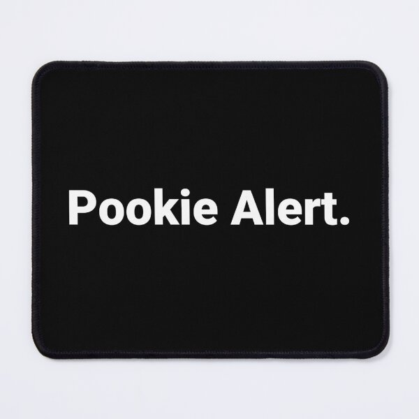 Item preview, Pookie Alert. designed and sold by Text-based T-Shirts and Gifts.
