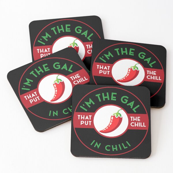 Item preview, I'm the gal that put the chill in chili designed and sold by BRU Design.
