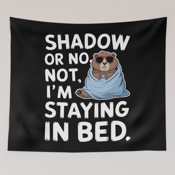 Item preview, Shadow Bear Humor Stay in Bed Quote designed and sold by InsanseCreation.