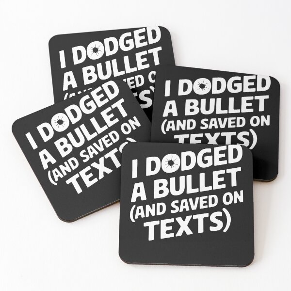 Item preview, Humorous Quote I Dodged a Bullet designed and sold by InsanseCreation.