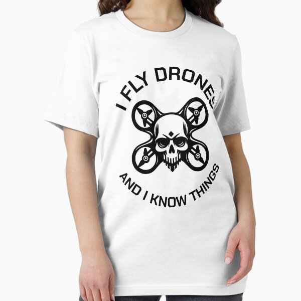 Item preview, I fly drones and i know things designed and sold by shirttruck.
