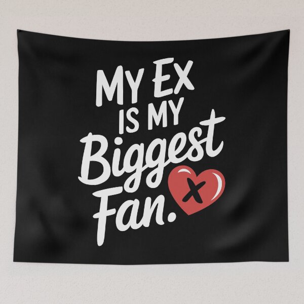 Item preview, My Ex is My Biggest Fan designed and sold by InsanseCreation.