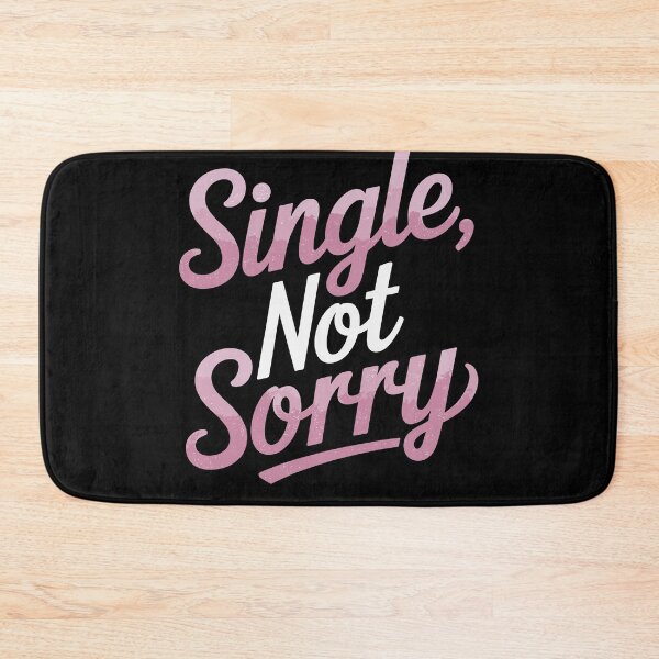 Item preview, Single Not Sorry Funny Statement designed and sold by InsanseCreation.