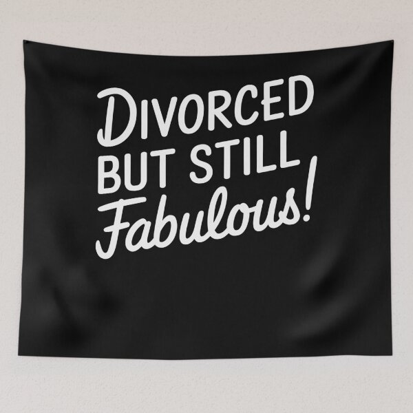 Item preview, Divorced But Still Fabulous Statement designed and sold by InsanseCreation.