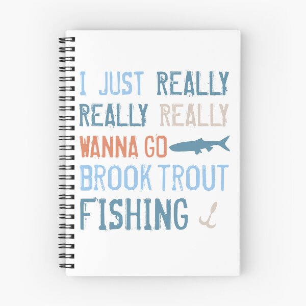 Item preview, I Just Really Wanna Go Brook Trout Fishing designed and sold by AdiApparel.