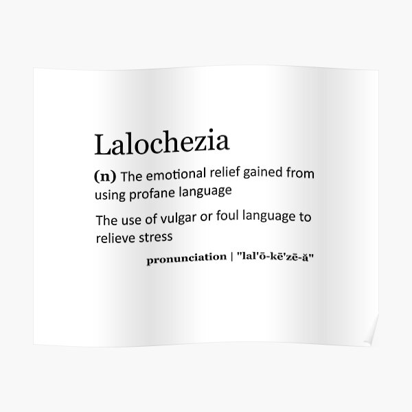 "Lalochezia" Poster by unfuckersunite Redbubble