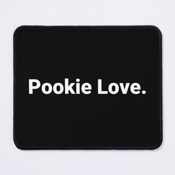 Item preview, Pookie Love. designed and sold by Text-based T-Shirts and Gifts.
