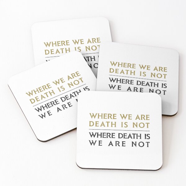 Item preview, Where We Are, Death Is Not - Where Death is, We Are Not (Variant) designed and sold by huckblade.