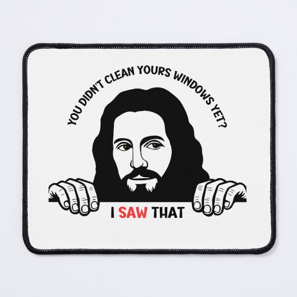 Item preview, I saw that you didn't clean your windows yet designed and sold by Mar3235.