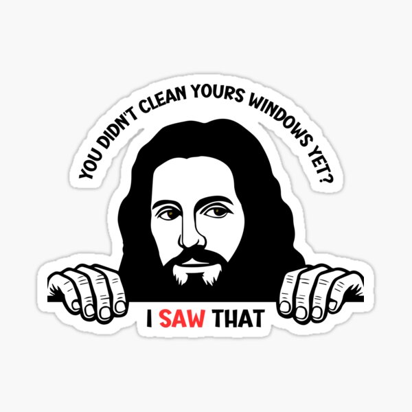 Item preview, I saw that you didn't clean your windows yet designed and sold by Mar3235.