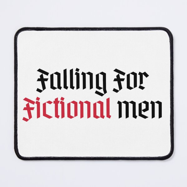 Item preview, Falling For Fictional Men designed and sold by DedsStudio.