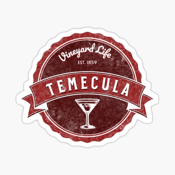 Item preview, Vineyard Life Est. 1859 Wine Country Temecula California designed and sold by HosvPrint .s.
