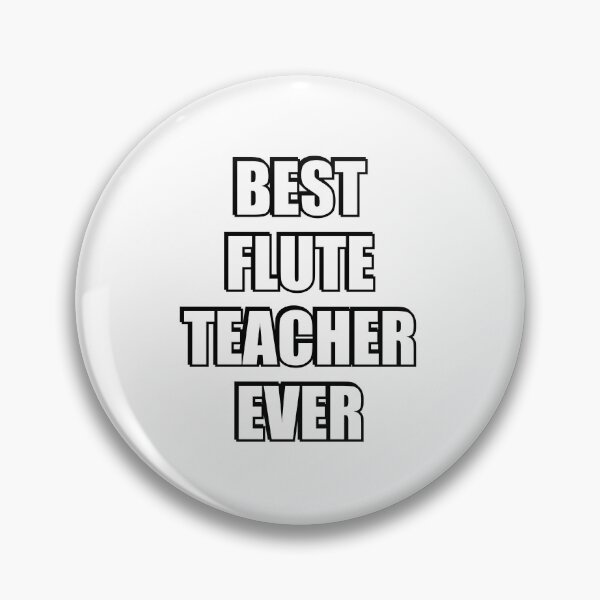 Item preview, Best flute teacher ever   designed and sold by Inspirationmotivation.