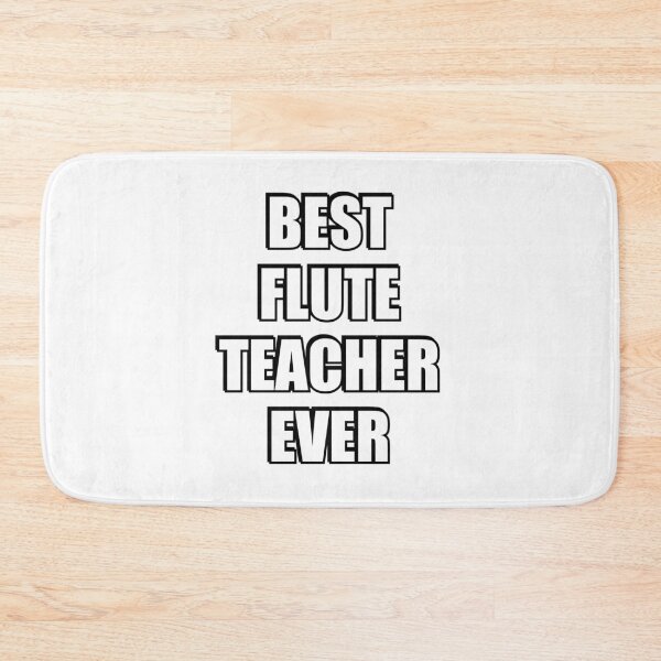 Item preview, Best flute teacher ever   designed and sold by Inspirationmotivation.