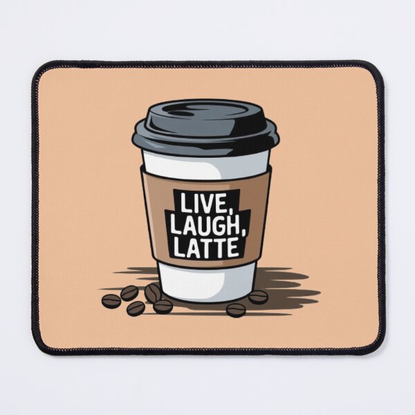 Item preview, Live Laugh Latte designed and sold by 123ks.