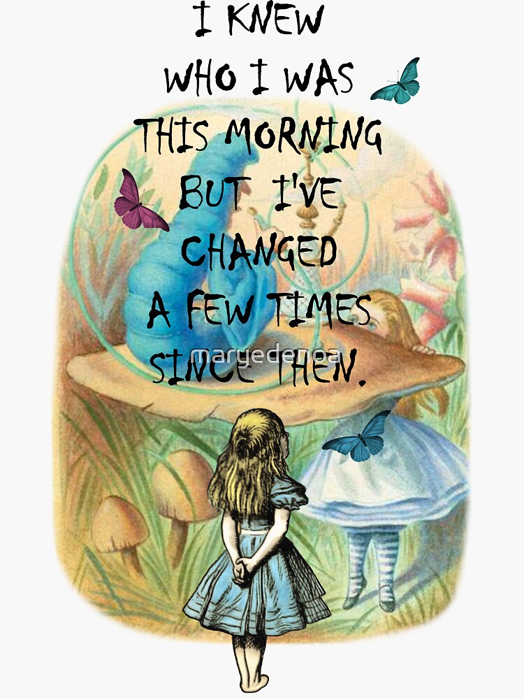 "Alice In Wonderland Quote" Sticker for Sale by maryedenoa Redbubble