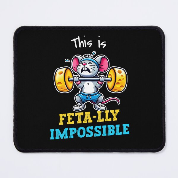 Item preview, This is feta-lly Impossible designed and sold by Visual-digital.