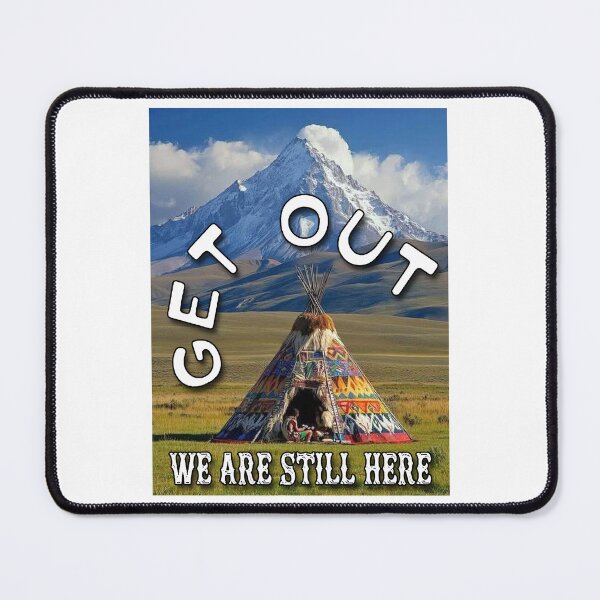 Item preview, Get Out; We Are Still Here; American Natives; designed and sold by StickerApe.