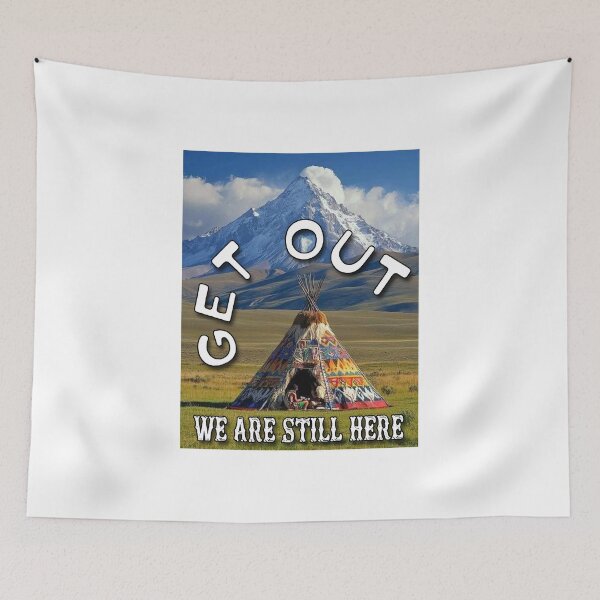 Item preview, Get Out; We Are Still Here; American Natives; designed and sold by StickerApe.