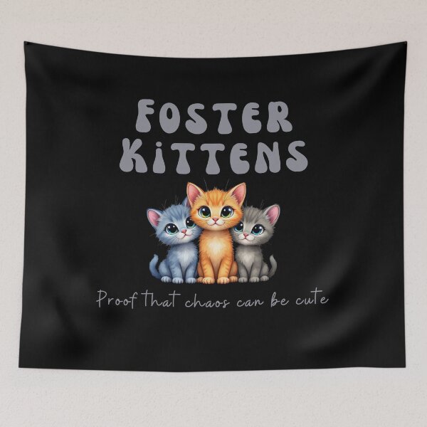 Item preview, Foster Kittens - Proof Chaos Can Be Cute designed and sold by Crazy Before Cats.
