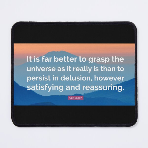 Item preview, Car Sagan Quote_Reality and Truth over Comforting Delusions designed and sold by Quotology.