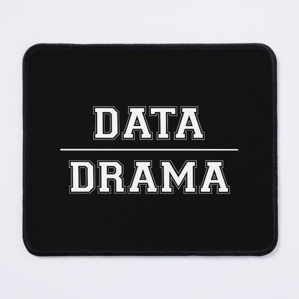 Item preview, Data Above Drama Analytical Minds and Drama-Free Vibes  designed and sold by The Junto Shop.