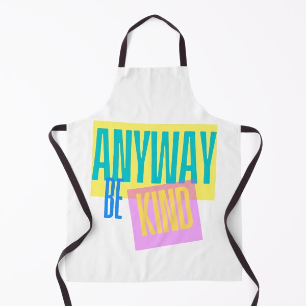 Item preview, BE KIND ANYWAY designed and sold by O-SHOP.