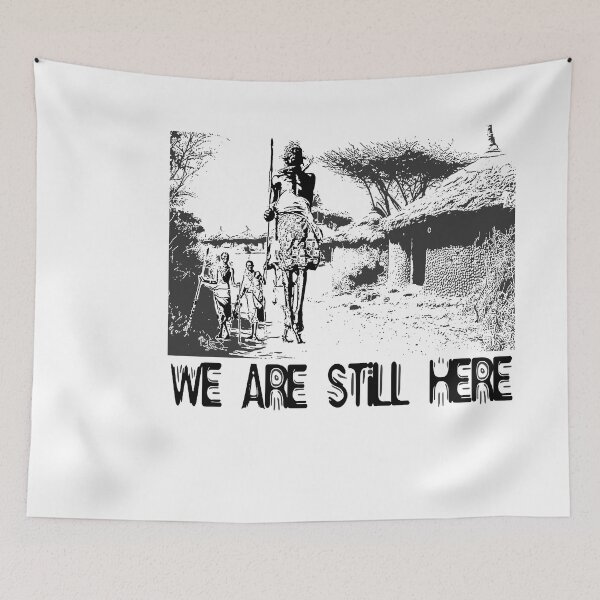 Item preview, Maasai; We Are Still Here; Kenya; Tanzania; designed and sold by StickerApe.